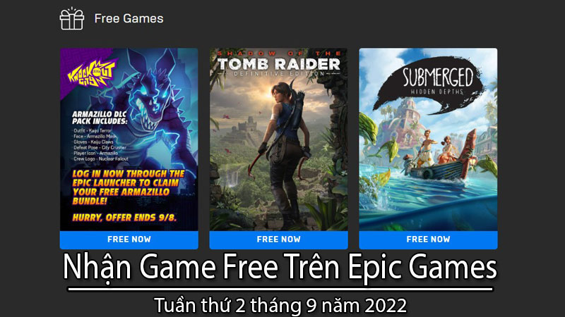 Blog Nha Sau Nhan game mien phi epic games tuan 2 thang 9 2022