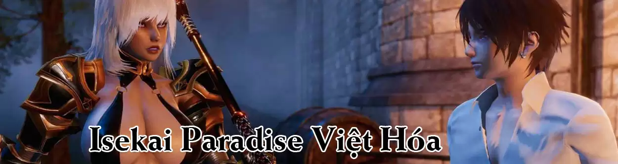 Isekai Paradise Việt Hóa - Chuyển Sinh Đến Vùng Đất Ma Thuật Và Thành Lập Harem