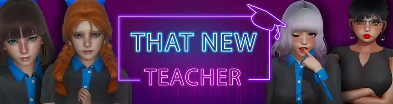 That New Teacher Việt Hóa [D.4] [PC|Android] – Tôi Làm Thầy Giáo Của Những Em Gái